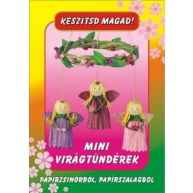 Készítsd Magad Mini virágtündérek