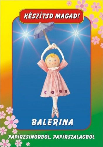 Készítsd Magad Balerina