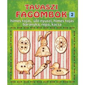 Fa gombok, TAVASZI 2.