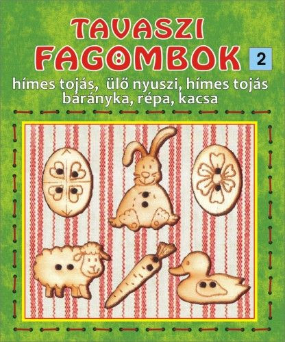 Fa gombok, TAVASZI 2.