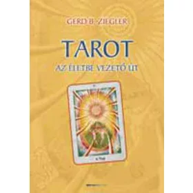 Tarot - Az életbe vezető út