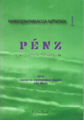 Pénz - Perszonokrácia kötetek 6.