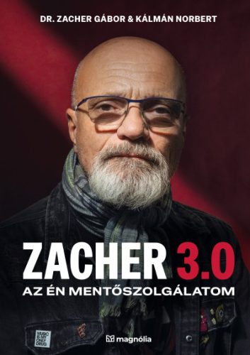 Zacher 3.0 - Az én mentőszolgálatom - dedikált
