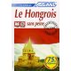 Le Hongrois sans peine (livre + 4 CD)/ Magyar nyelv könnyűszerrel francia ajkúaknak