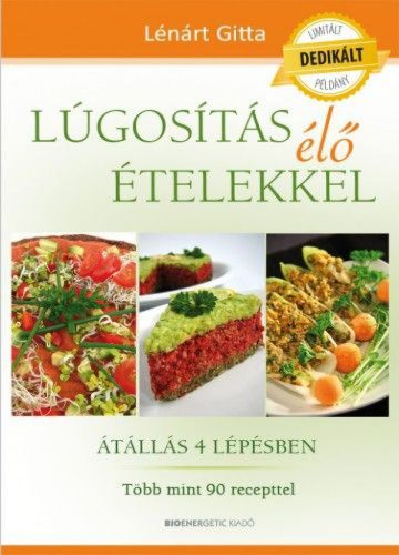 Lúgosítás élő ételekkel  Átállás 4 lépésben - DEDIKÁLT