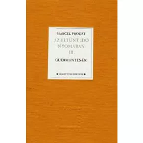 Az eltűnt idő nyomában III. - Guermantes-ék