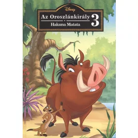 Disney - Az oroszlánkirály 3. - Hakuna Matata  + CD