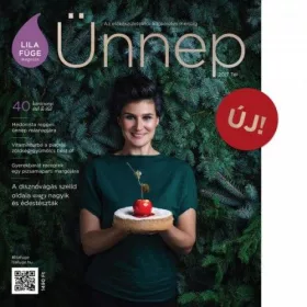 Lila Füge magazin - 2017 tél - ÜNNEP