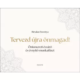 Tervezd újra önmagad!