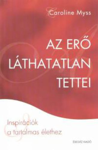 Az erő láthatatlan tettei