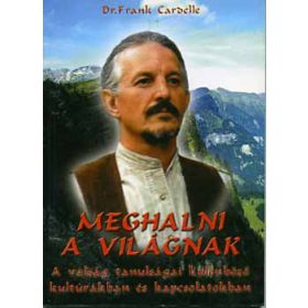 Meghalni a világnak