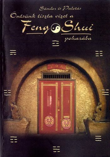 Öntsünk tiszta vizet a Feng Shui poharába