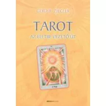Tarot - Az életbe vezető út