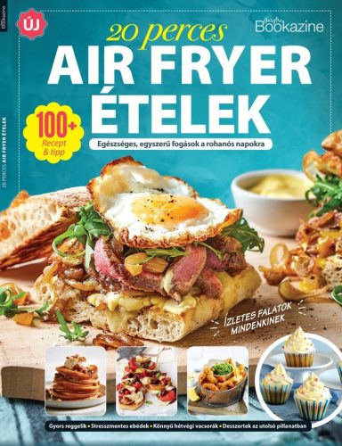Gasztro Bookazine: 20 perces air fryer receptek 2025/3
