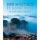 100 misztikus és szent hely - Spirituális utazás a világ körül