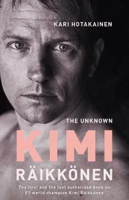 The Unknown Kimi Raikkonen