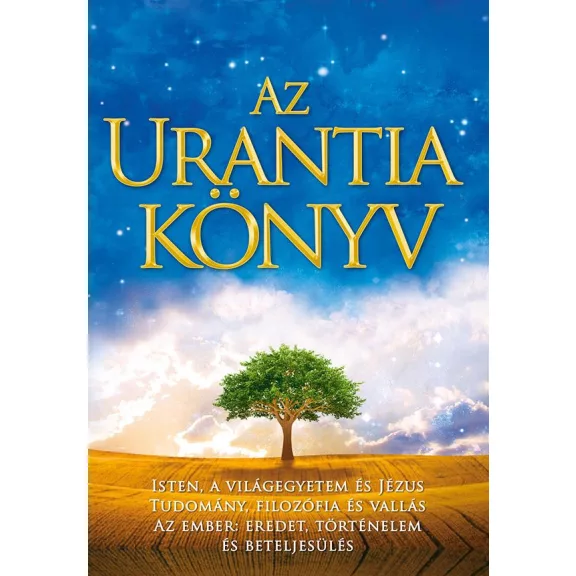 Az Urantia könyv - Az Urantia könyv Az Urantia könyv - Az Urantia könyv