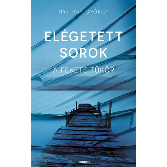 Elégetett sorok - A fekete tükör Elégetett sorok - A fekete tükör