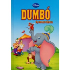 Disney - Dumbó új mutatványa + mese CD melléklet