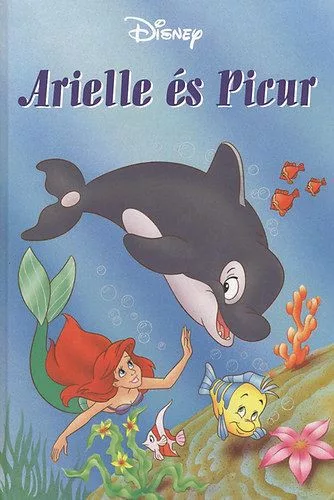 Disney - Arielle és picur + mese CD melléklet