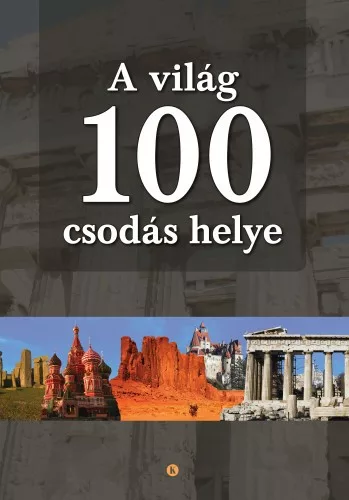A világ 100 csodás helye