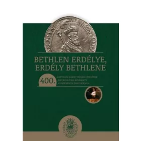 Bethlen Erdélye, Erdély Bethlene