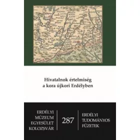 Hivatalnok értelmiség a kora újkori Erdélyben