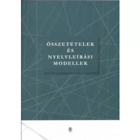Összetételek és nyelvleírási modellek