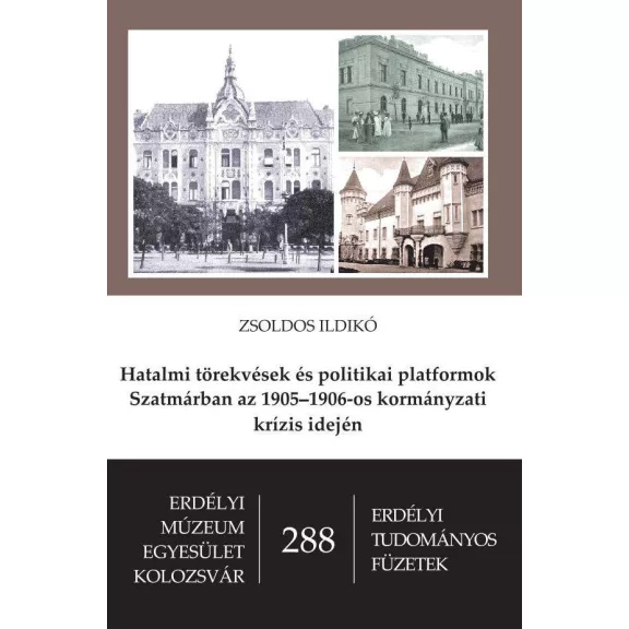 Hatalmi törekvések és politikai platformok szatmárban az 1905–1906-os kormányzat Hatalmi törekvések és politikai platformok szatmárban az 1905–1906-os kormányzat