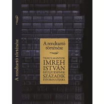 A rendtartó történész
