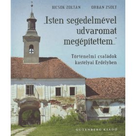 Isten segedelmével udvaromat megépítettem...