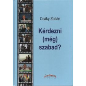 Kérdezni (még) szabad?