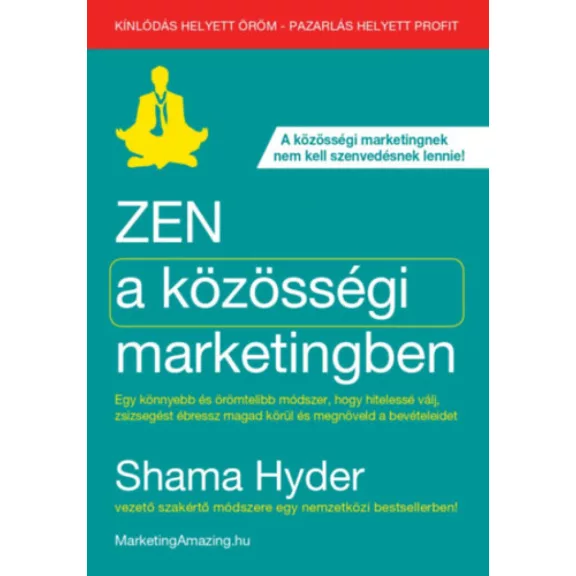 Zen a közösségi marketingben Zen a közösségi marketingben