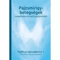 Pajzsmirigy-betegségek megelőzése és szelíd gyógymódjai