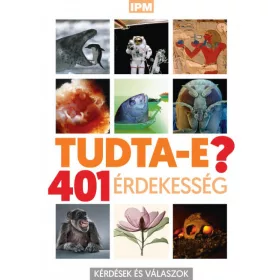 IPM Tudtad-e? - 401 érdekesség