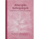 Allergiás betegségek megelőzése és szelíd gyógymódjai