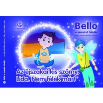   Bello, a szeretet tündér 3. - Az éjszakai kis szörny, Lida. Nem félek már!