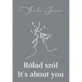 Rólad szól - It's about you