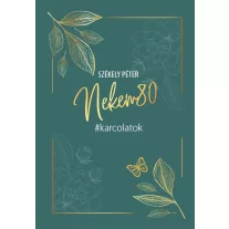 Nekem 80 - Karcolatok