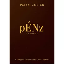   Pénz, az élet játéka - A magyar "forrest gump" valóságában