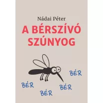 A bérszívó szúnyog