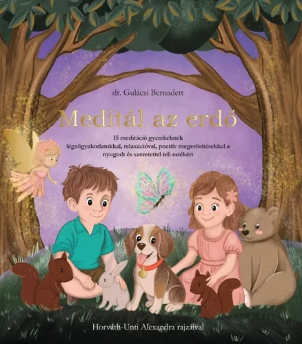 Meditál az erdő
