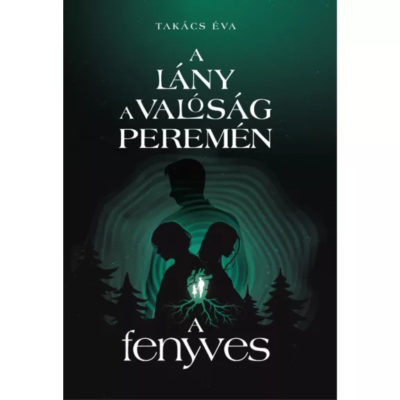 A lány a valóság peremén ii. - a fenyves A lány a valóság peremén ii. - a fenyves