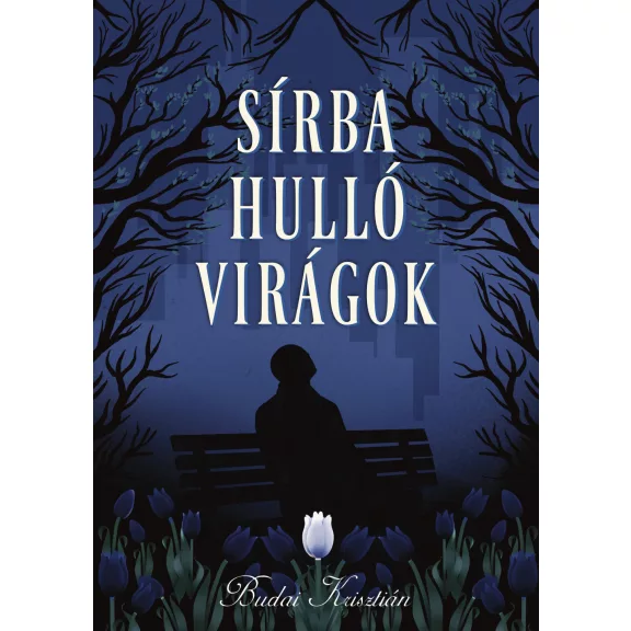Sírba hulló virágok Sírba hulló virágok