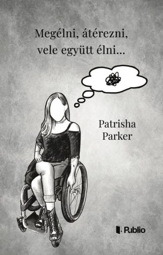 Megélni, átérezni, vele együtt élni...