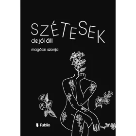 Szétesek, de jól áll!