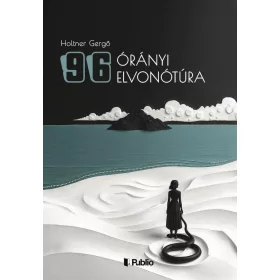 96 órányi elvonótúra