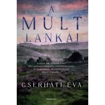 A múlt lankái
