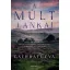A múlt lankái