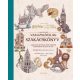 Harry Potter és Legendás állatok: Hivatalos varázslóvilág szakácskönyv
